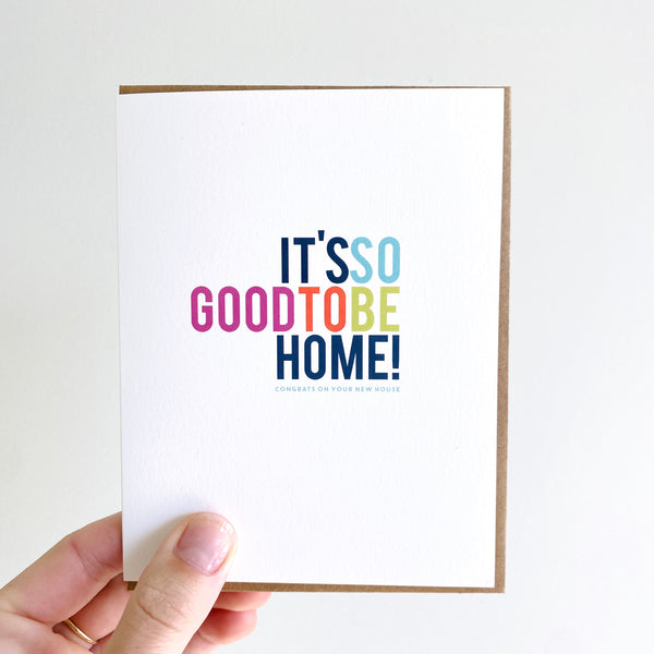 good to be home card