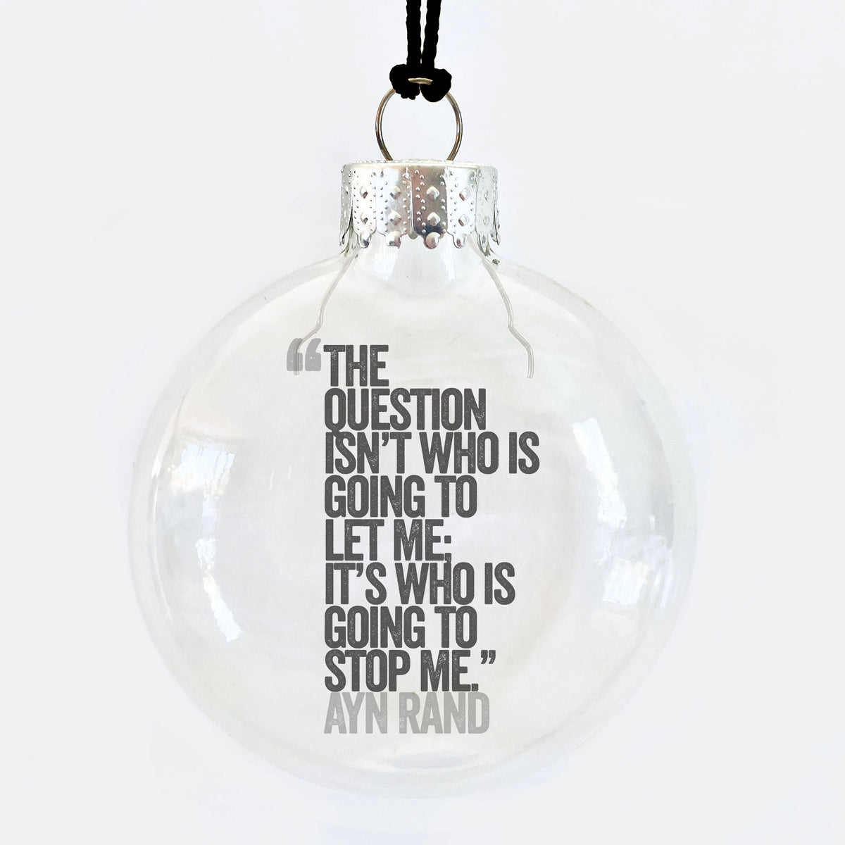 the question isn't ayn rand atlas shrugged quote glass ornament – Skel \u0026 Co., image size:1200x1200