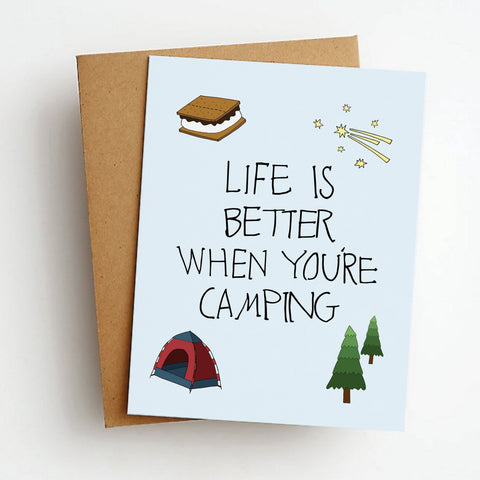 better when you're camping