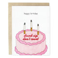 Drunk Cigs Don't Count Birthday Card