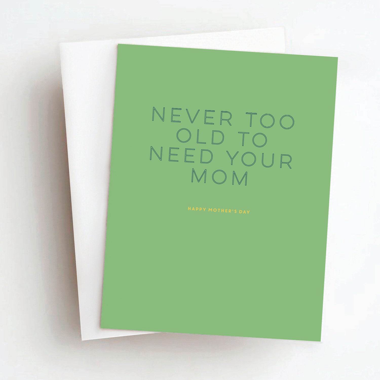 never too old mother's day card