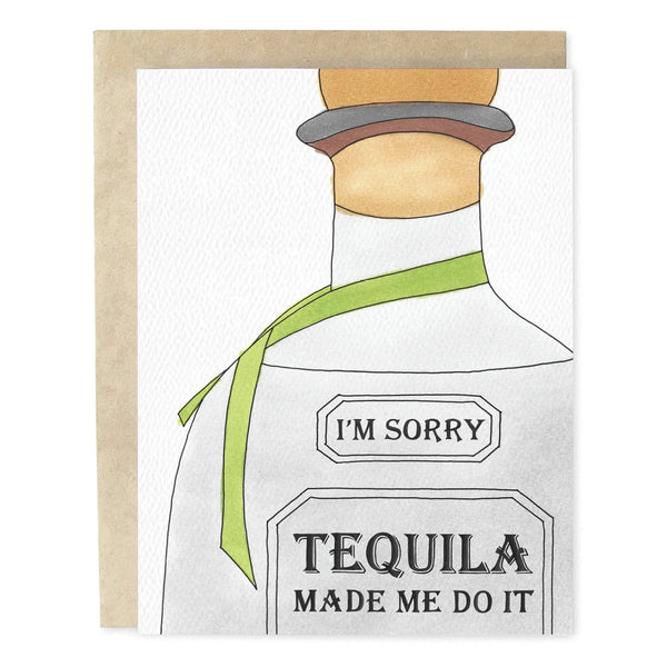 Tequila Made Me Apology Card