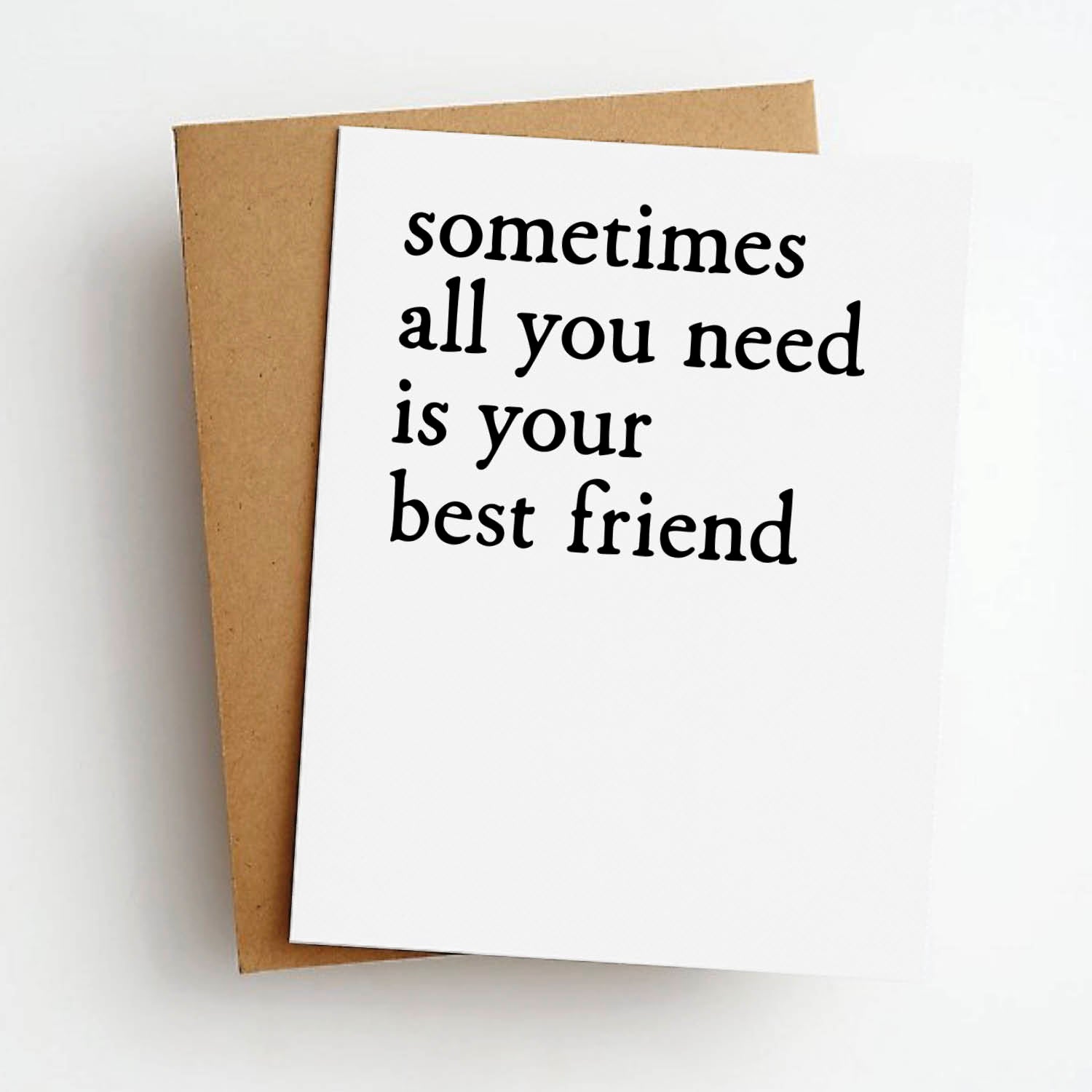 need your best friend