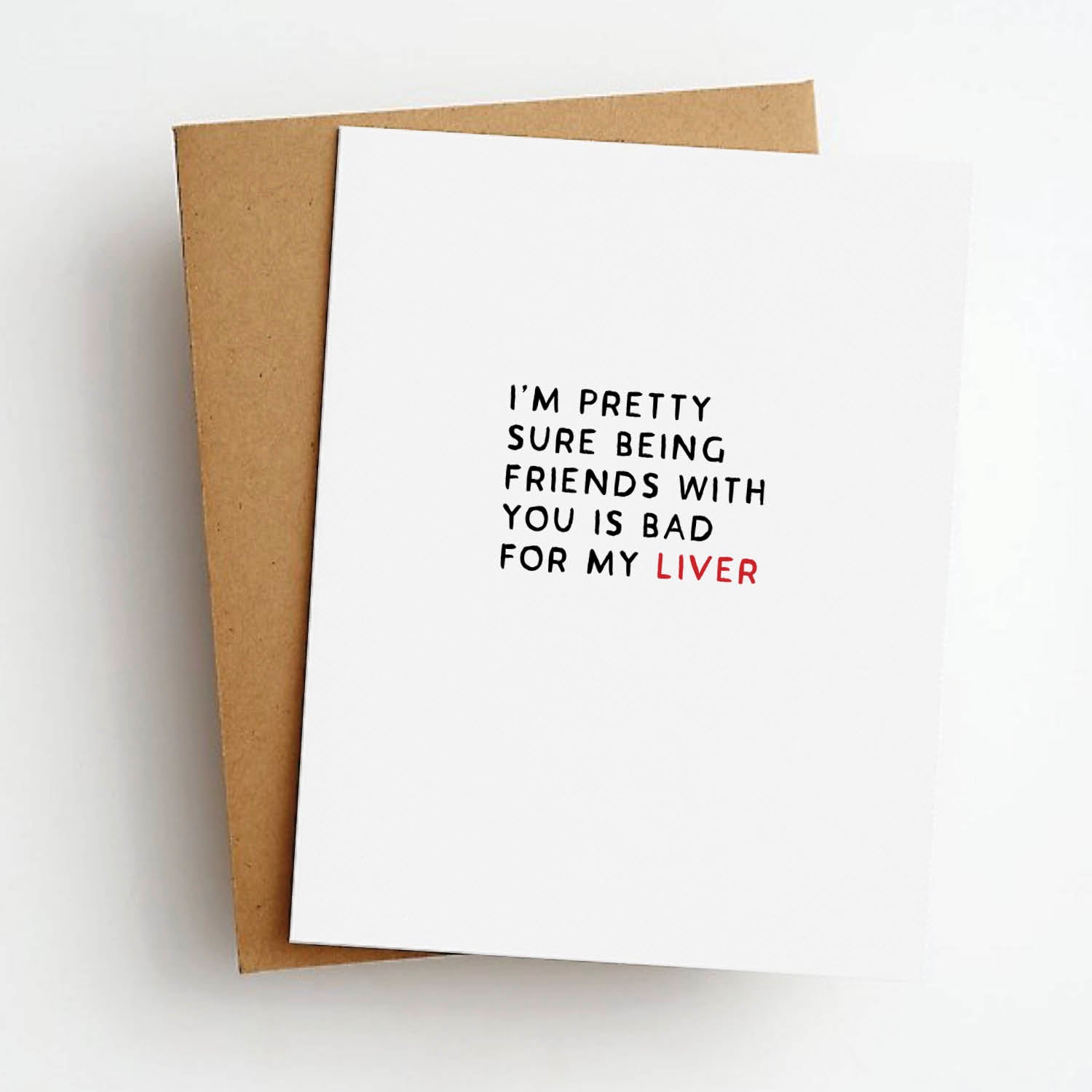 bad for my liver friendship card