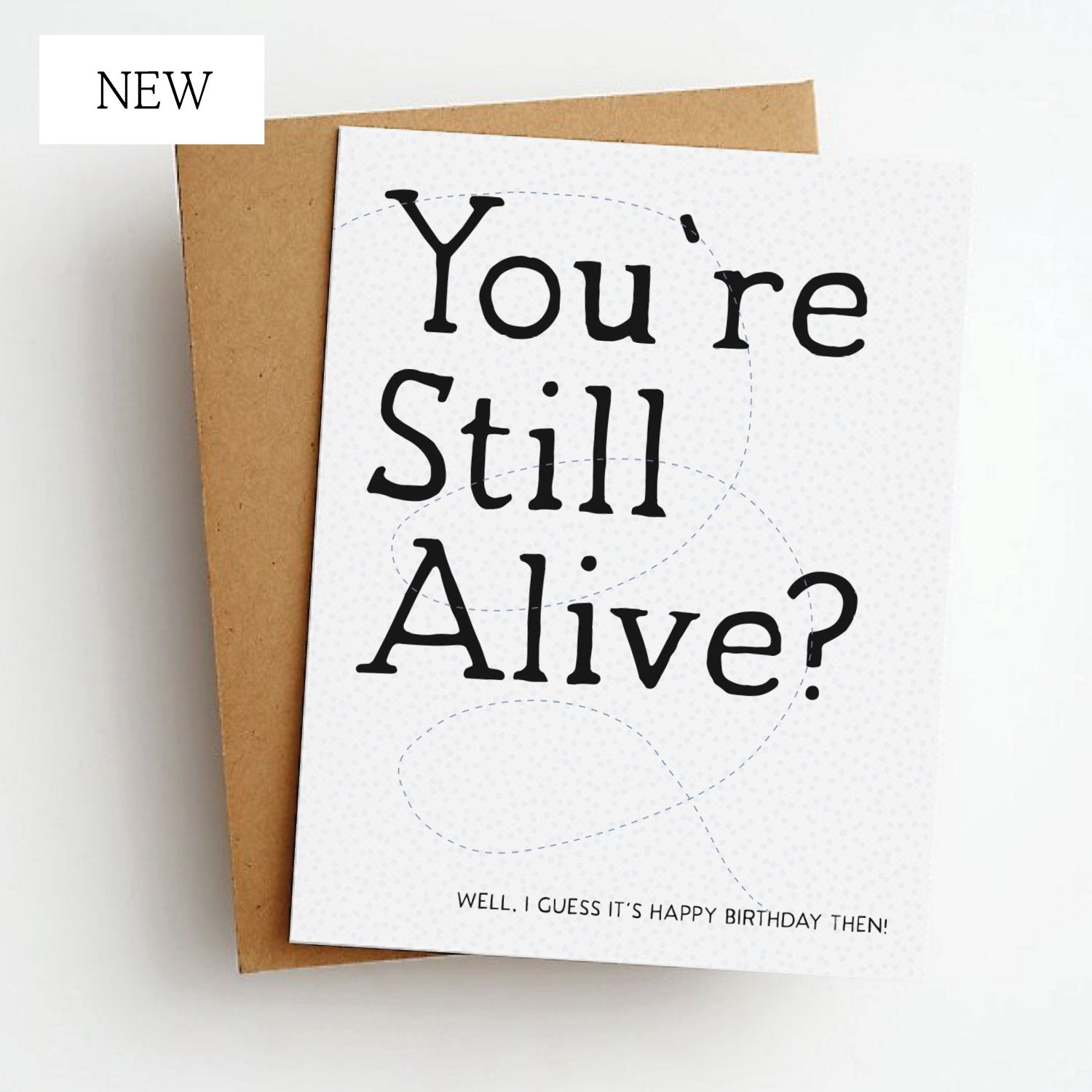 you're still alive?