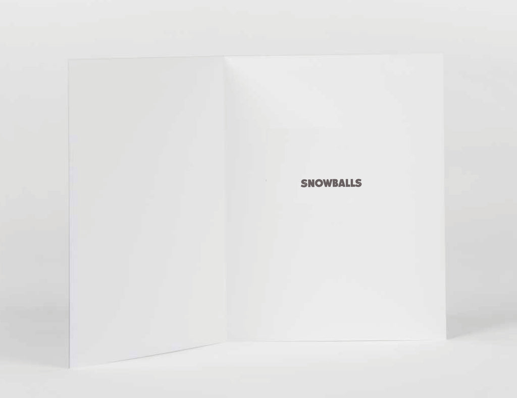 snowballs (see inside!)