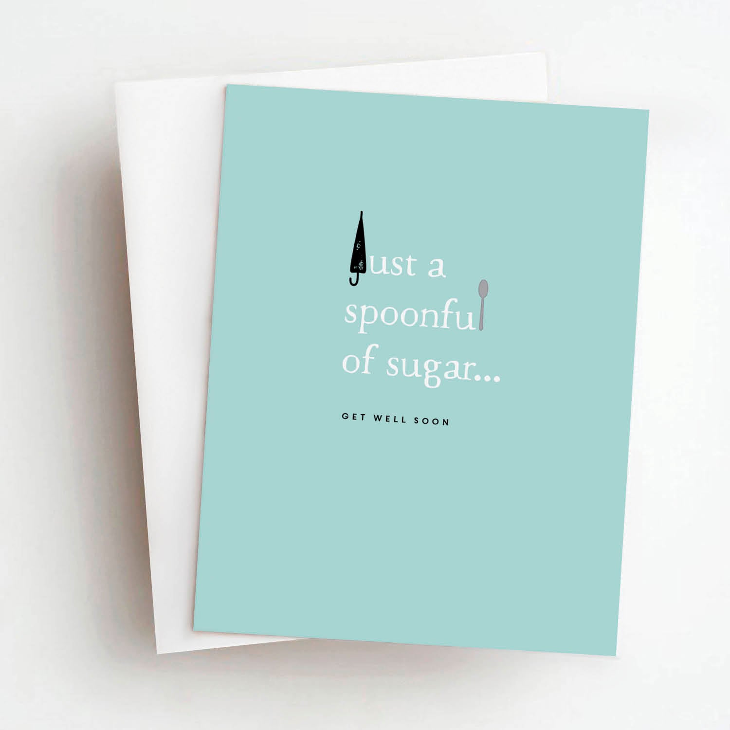 spoonful of sugar get well card