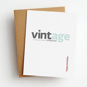 vintage nice way of saying you're old