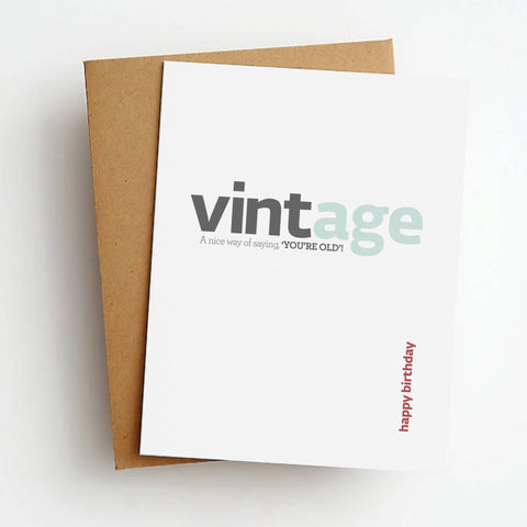 vintage nice way of saying you're old
