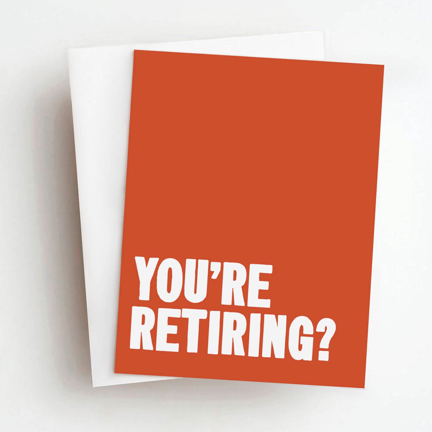 you're retiring (see inside!)