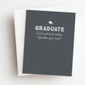 life takes you next graduation