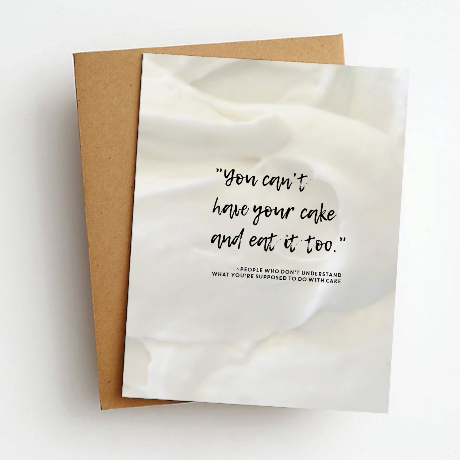 have cake eat it too