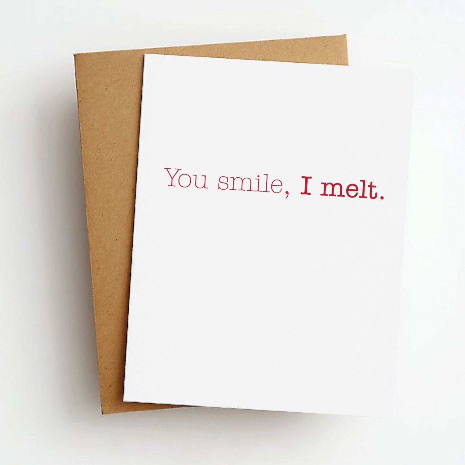 you smile i melt