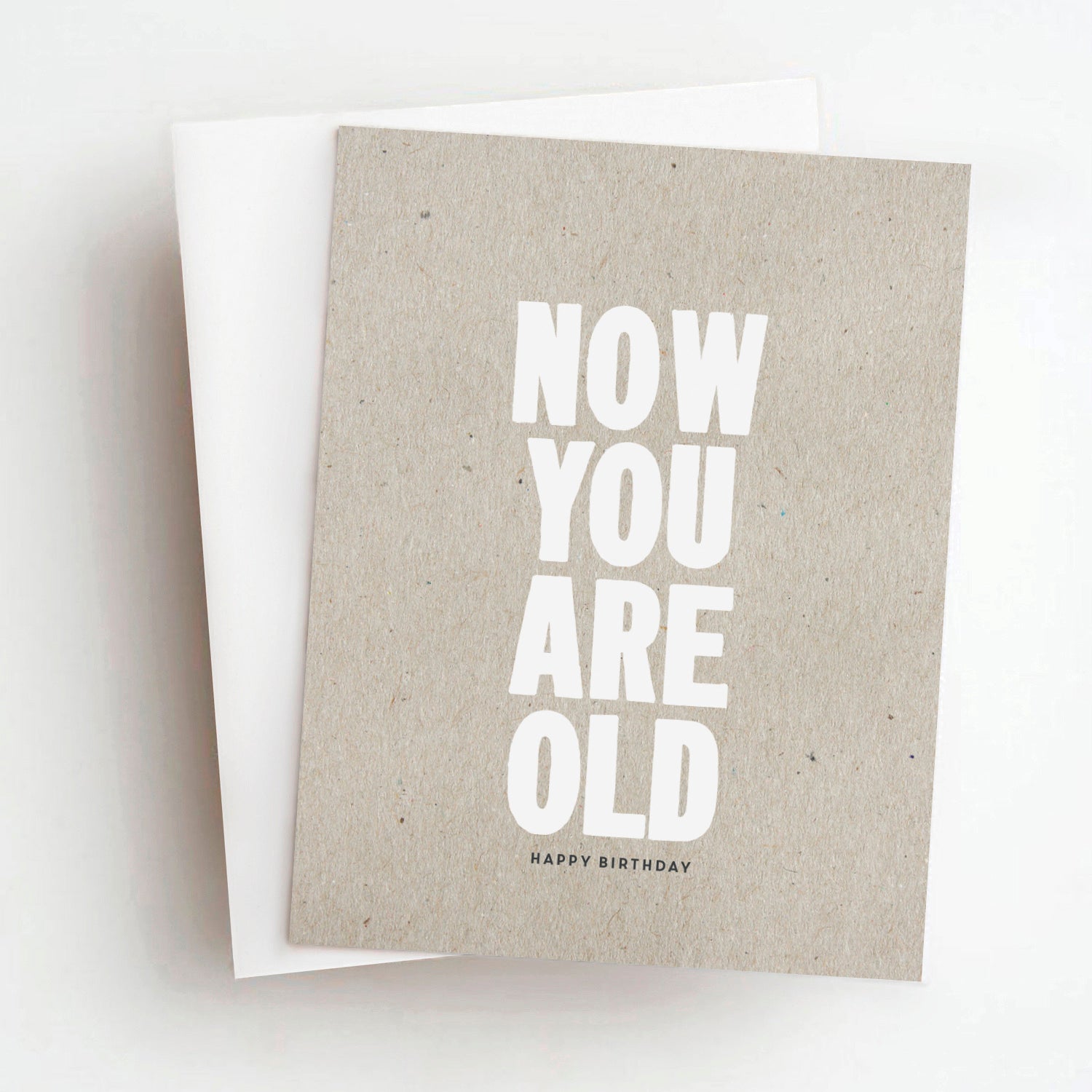 now you are old