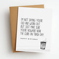 trash day sarcastic bday card